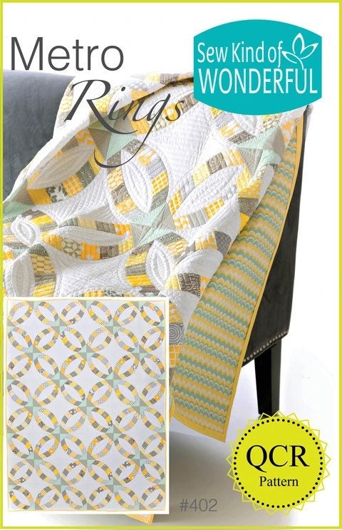 Sew Kind of Wonderful Metro Rings Quilt Pattern Finished Size 57”x76”