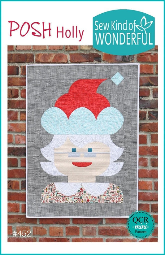 Sew Kind of Wonderful Posh Holly Wallhanging Pattern Finished Size 28”x38”