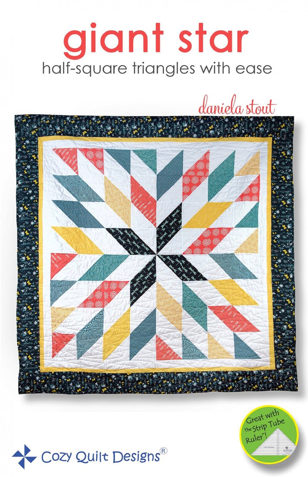 Cozy Quilt Designs Giant Star Quilt Pattern -5 Size Variations Per Pattern