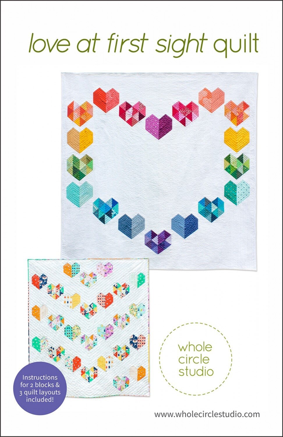 Whole Circle Studio Love At First Sight Quilt Pattern - 3 Size Variations Per Pattern