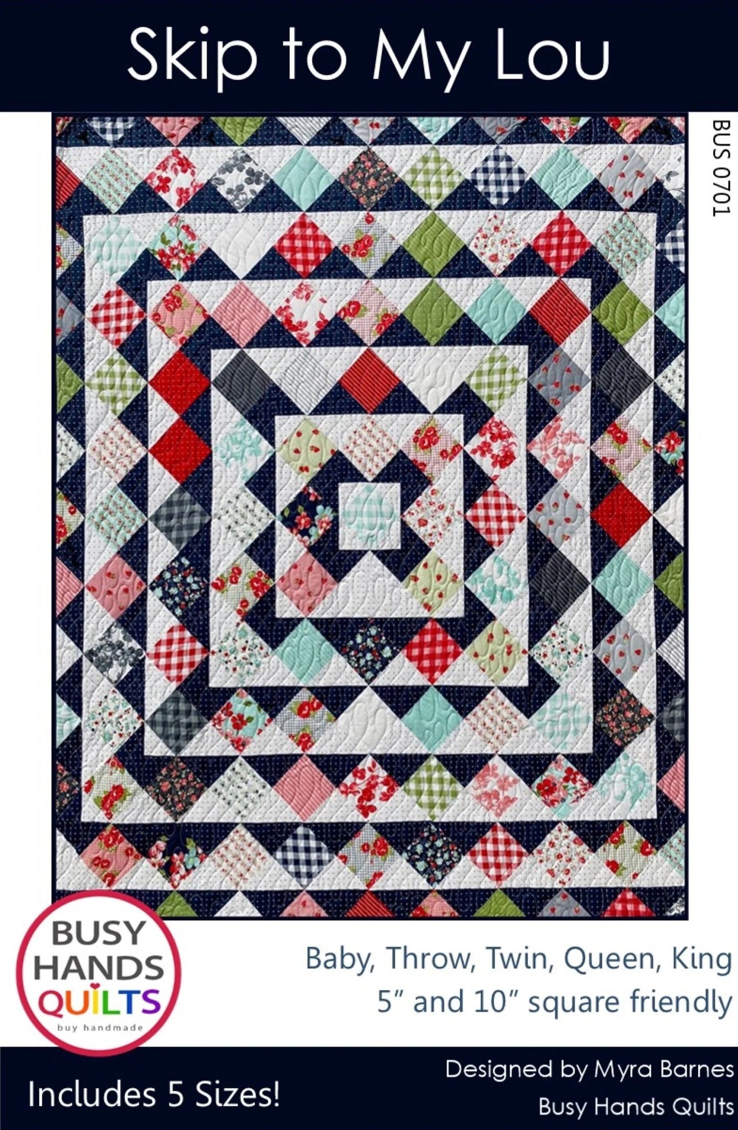 Busy Hands Quilts Skip to My Lou Quilt Pattern (5 Size Variations Per Pattern)