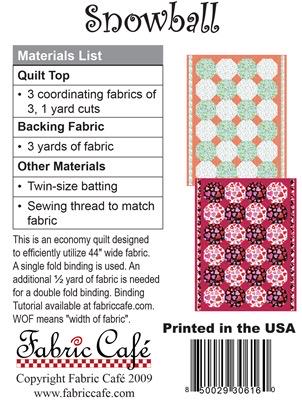 Fabric Cafe Snowball Quilt Pattern - Uses Only 3 Yards of Fabric Finished Size: 43.5"x57"
