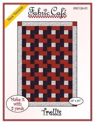 Fabric Cafe Trellis Quilt Pattern - Uses Only 3 Yards of Fabric Finished Size: 43"x61"