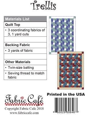 Fabric Cafe Trellis Quilt Pattern - Uses Only 3 Yards of Fabric Finished Size: 43"x61"