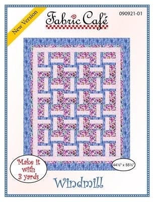 Fabric Cafe Windmill Quilt Pattern - Uses Only 3 Yards of Fabric Finished Size: 44.5"x55.5"