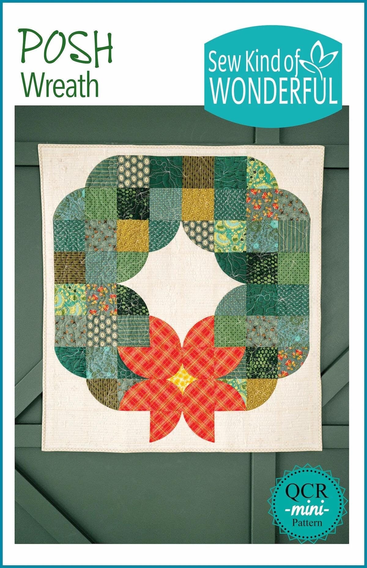 Sew Kind of Wonderful Posh Wreath Quilt Pattern Finished Size: 30"x34"