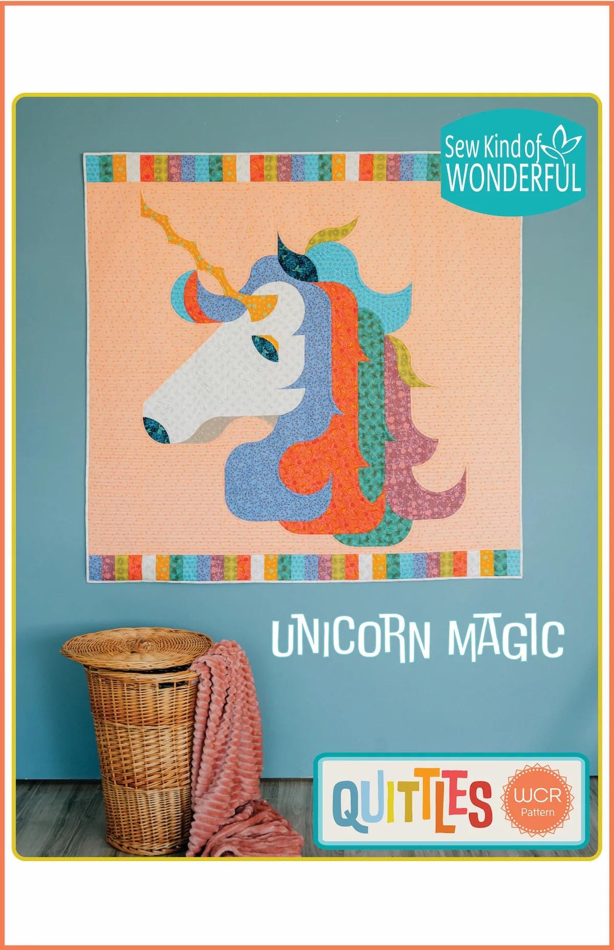 Sew Kind of Wonderful Quittles Unicorn Magic Quilt Pattern Finished Size: 56"x56"