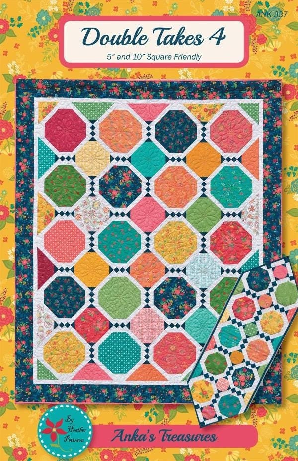 Anka's Treasures Double Takes 4 Quilt Pattern - 5 Size Variations Per Pattern