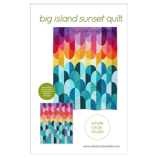 Whole Circle Studio Big Island Sunset Quilt Pattern Finished Size: 60"x75"