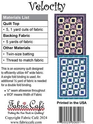 Fabric Cafe Velocity Quilt Pattern - Uses only 5 Yards of Fabric Finished Size 57”x79" 092411