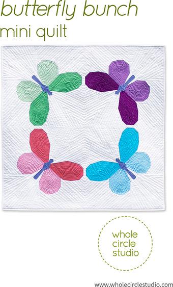 Whole Circle Studio Butterfly Bunch Mini Quilt Pattern Finished Size: 32"x32"