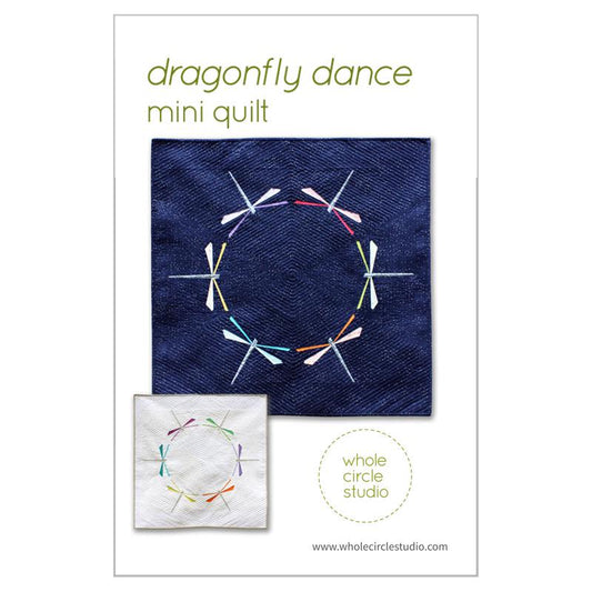 Whole Circle Studio Dragonfly Dance Mini Quilt Pattern Finished Size: 32"x32"