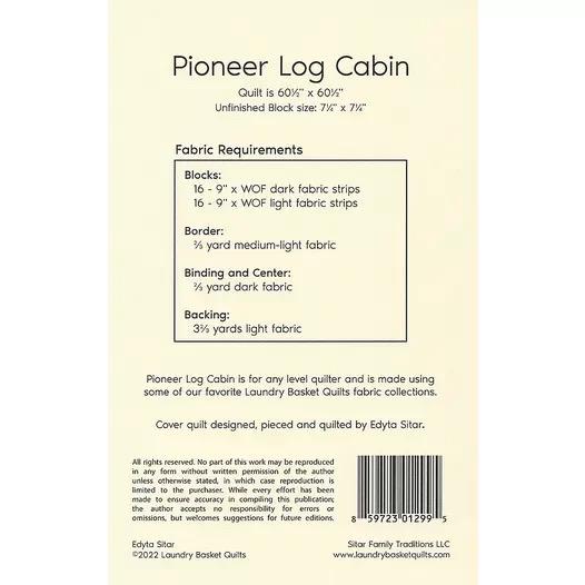 Laundry Basket Quilts Pioneer Log Cabin Quilt Pattern Finished Size: 60.5"x60.5"