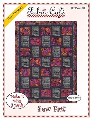 May include: Sew Fast quilt pattern by Fabric Cafe. The pattern features a quilt design with a gray background and colorful circles. The quilt is 44 1/2 inches by 59 1/2 inches and requires 3 yards of fabric. The pattern is labeled 'New Version' and '091526-01'.