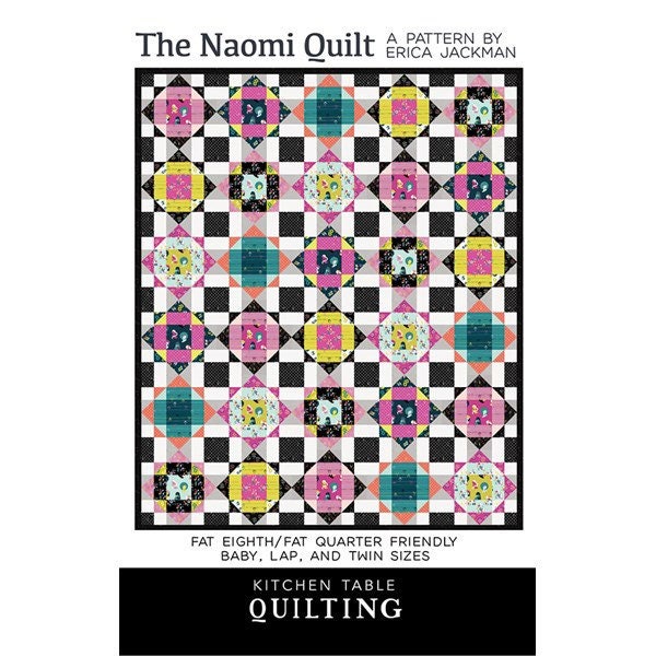 Erica Jackman The Naomi Quilt Pattern (includes 3 sizes in each pattern)
