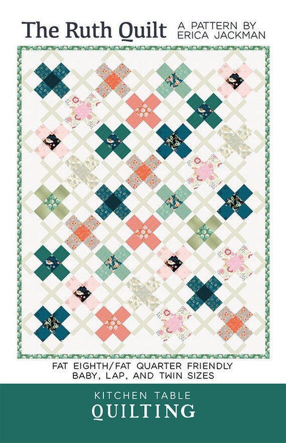 Erica Jackman The Ruth Quilt Pattern (includes 3 sizes in each pattern)