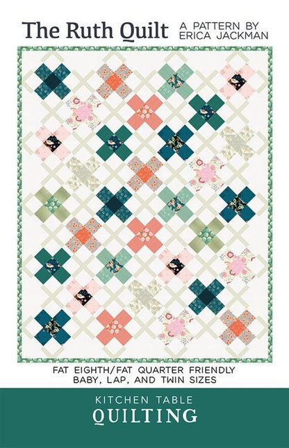 Erica Jackman The Ruth Quilt Pattern (includes 3 sizes in each pattern)