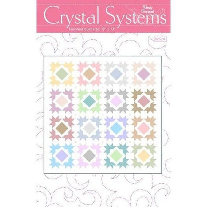 Wendy Sheppard Crystal Systems Quilt Pattern Finished Size: 73"x73"