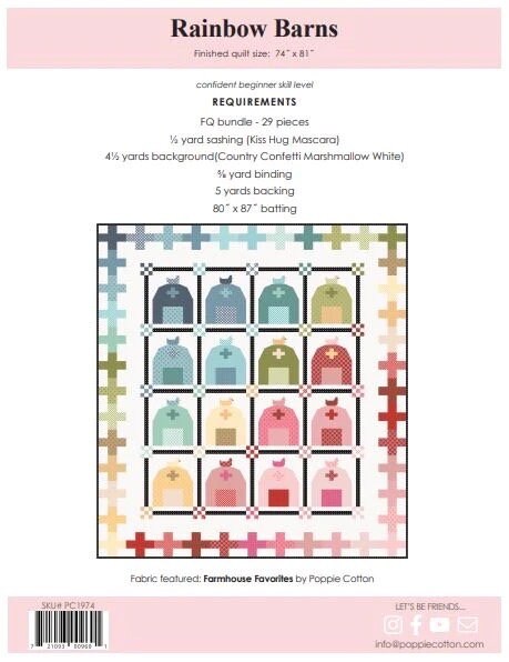 LAST ONE!! Poppie Cotton Rainbow Barns Quilt Kit Featuring Poppie Cotton Farmhouse Favorites Fabrics Finished Size: 74"x81"
