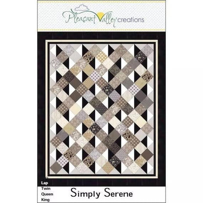 Pleasant Valley Creations Simply Serene Quilt Pattern (4 Size Variations Per Pattern)