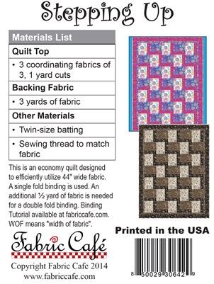 Fabric Cafe Stepping Up Quilt Pattern - Uses Only 3 Yards of Fabric Finished Size: 44.5"x59.5"