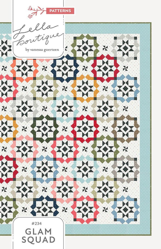Lella Boutique Glam Squad Quilt Pattern Finished Size: 74.5"x74.5" #234