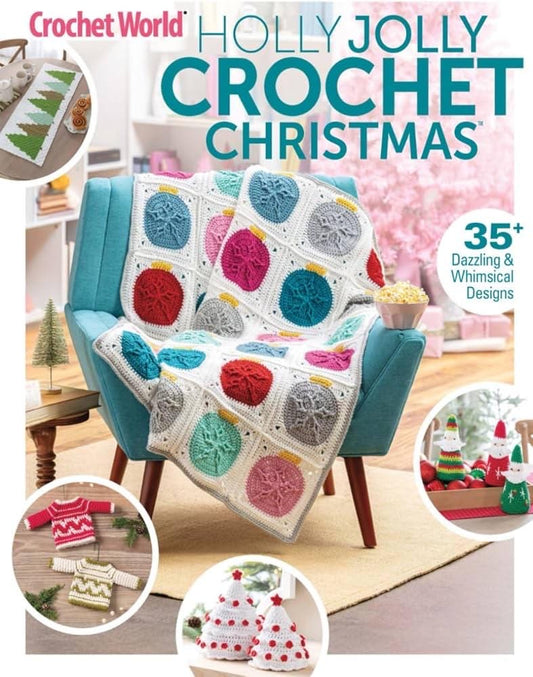 Annie's Attic Crochet World Holly Jolly Crochet Christmas - Over 35 Dazzling & Whimsical Designs Per Pattern Book (Softcover)