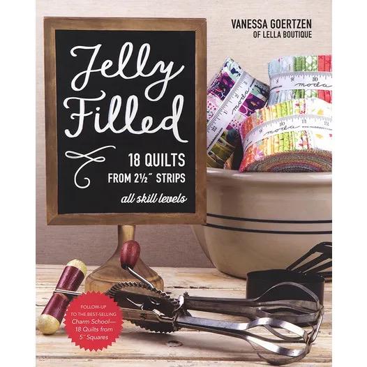 Stashbooks Vanessa Goertzen Jelly Filled Quilts Pattern Book - 18 Quilts From 2.5" Strips (Softcover)