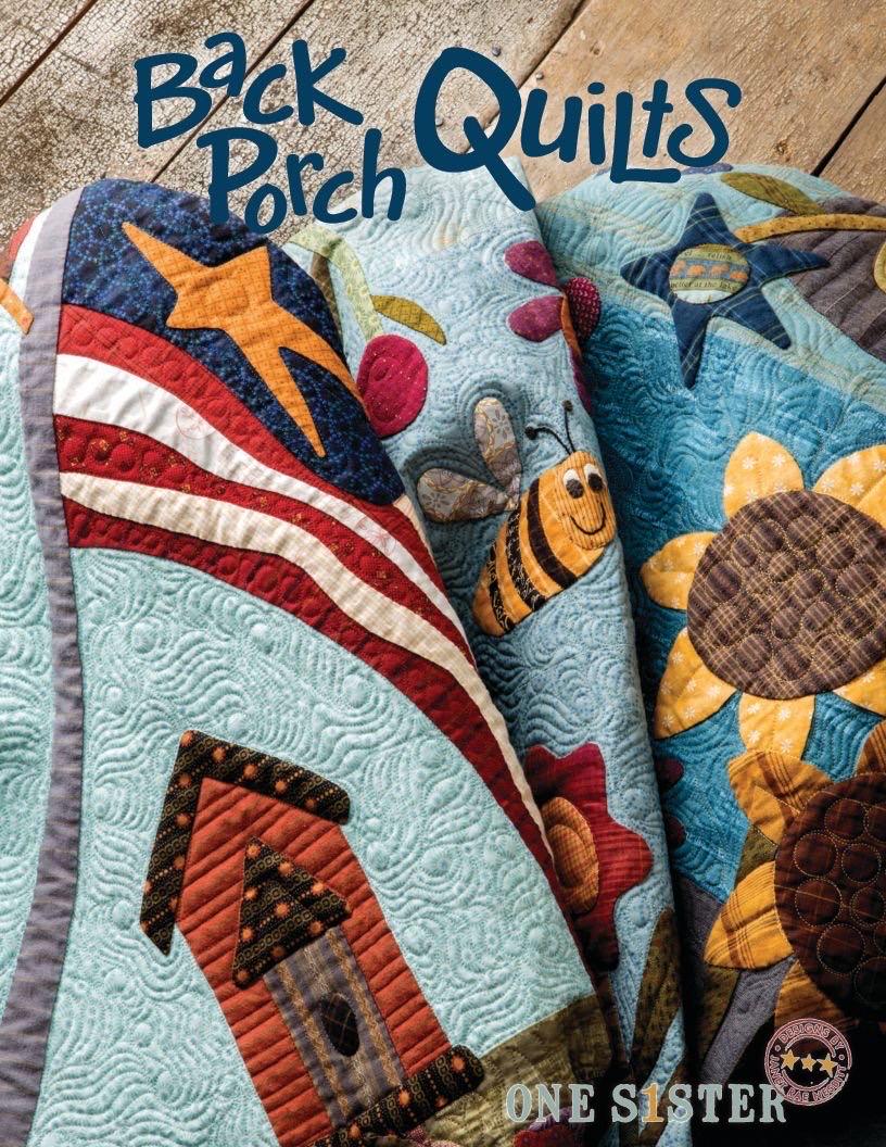 One Sister Back Porch Quilts Quilt Pattern Book - 4 Patterns & Creative Tips Per Book