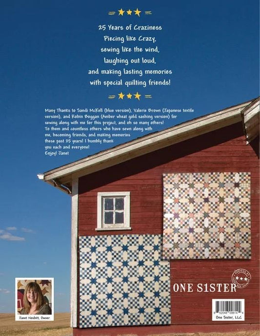 One Sister 25 Years of Craziness Quilt Pattern Booklet - Quilting With Friends Finished Size: 80"x80"
