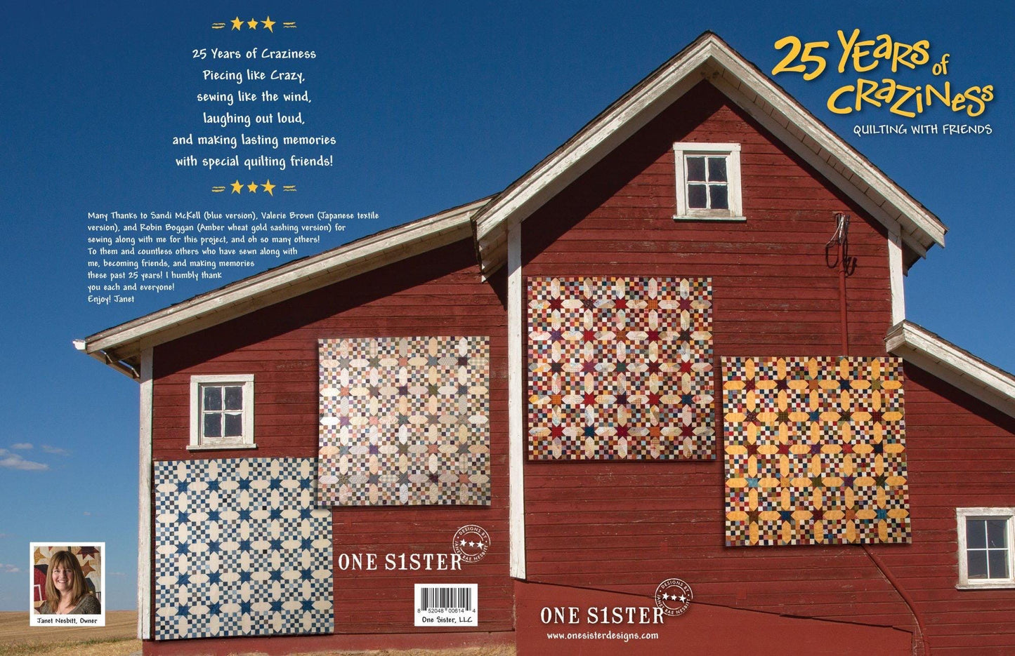 One Sister 25 Years of Craziness Quilt Pattern Booklet - Quilting With Friends Finished Size: 80"x80"