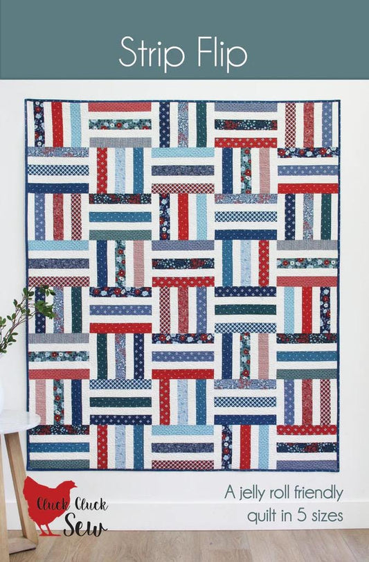 Cluck Cluck Sew Quilts Strip Flip Quilt Pattern - 5 Size Variations Per Pattern CCS#228