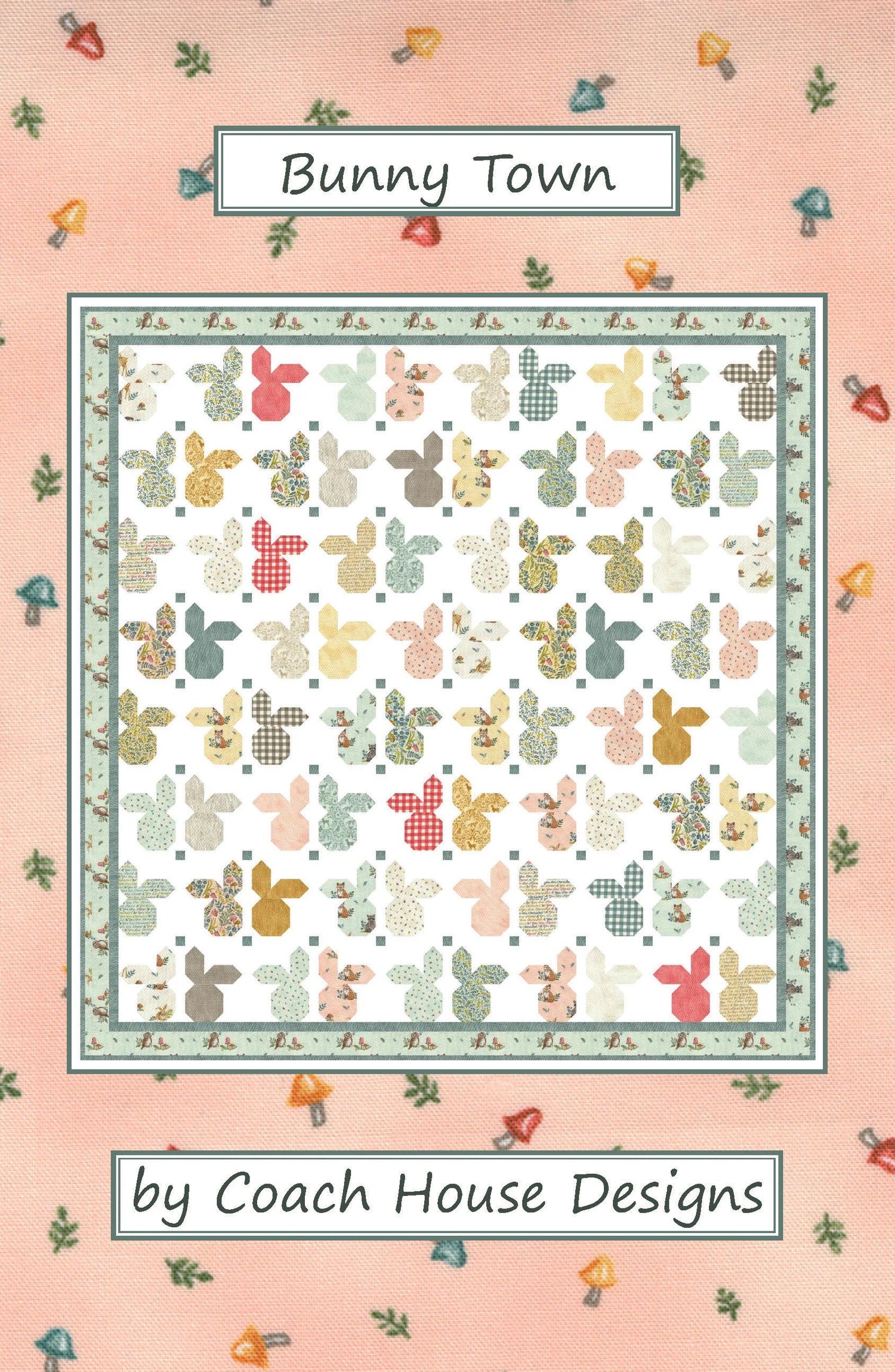 Coach House Designs Bunny Town Quilt Pattern Finished Size: 76"x78"