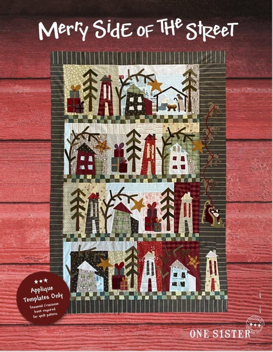 One Sister Merry Side of the Street Quilt Pattern Book Finished Size: 44"x66"