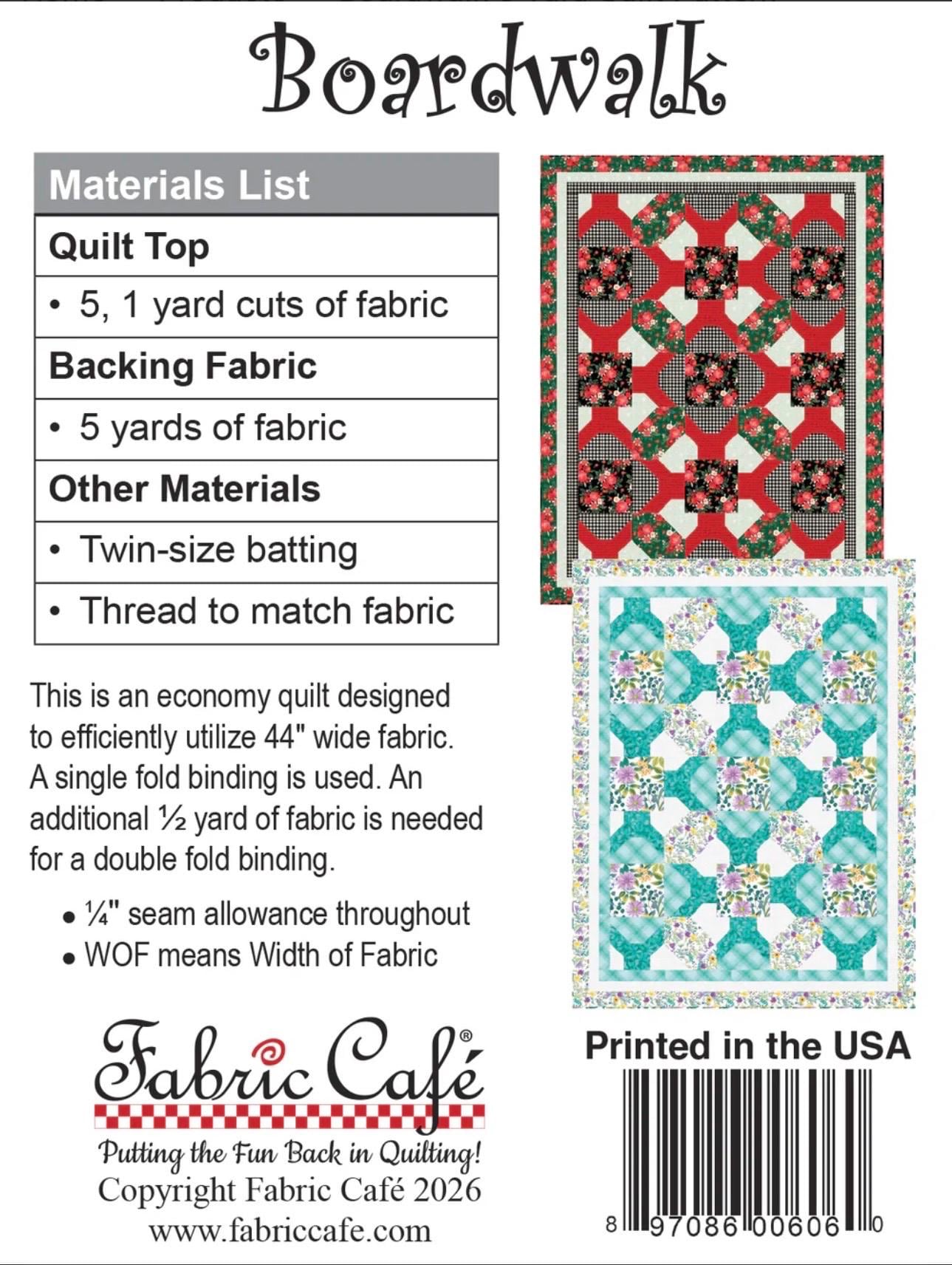 Fabric Cafe Boardwalk Quilt Pattern - Uses Only 5 Yards of Fabric Finished Size: 51"x67"