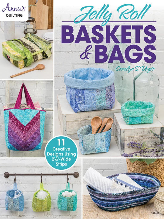 Annie's Quilting Jelly Roll Baskets & Bags Pattern Book - Use 2.5"-wide Strips to Create a Variety of Creative Designs (Softcover) A141481