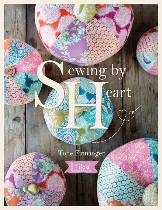 Tilda Quilts Sewing By Heart - For The Love of Fabrics (Softcover)
